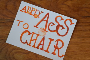 Apply Ass to Chair